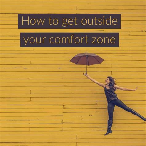 How To Get Outside Your Comfort Zone Partably