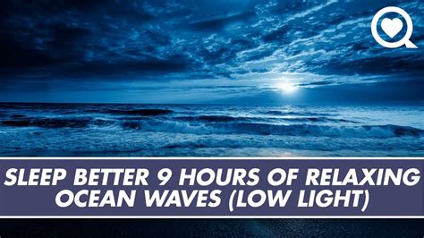 Sleep Better 9 Hours Of Relaxing Ocean Waves Low Light Youtube