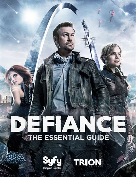 Defiancethe Essential Guide By Syfy And Trion Worlds Defiance Tv
