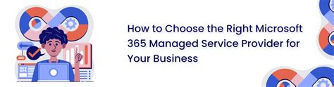 How To Choose The Right Microsoft 365 Managed Service Provider