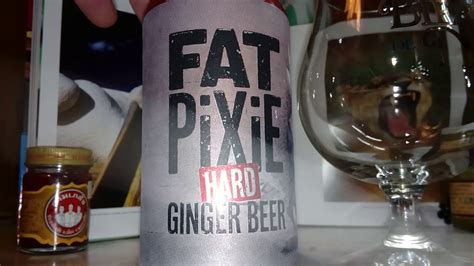 Fat Pixie Hard Ginger Beer 8 Youtube