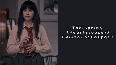 Tori Spring Heartstopper Twixtor Scenepack YouTube