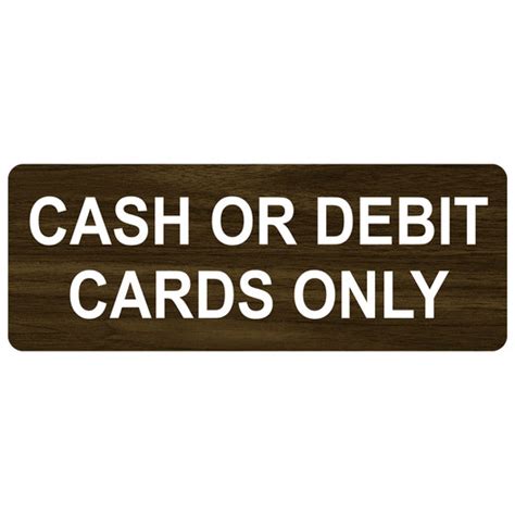 Cash Or Debit Cards Only Engraved Sign Egre 15835 Whtonwlnt