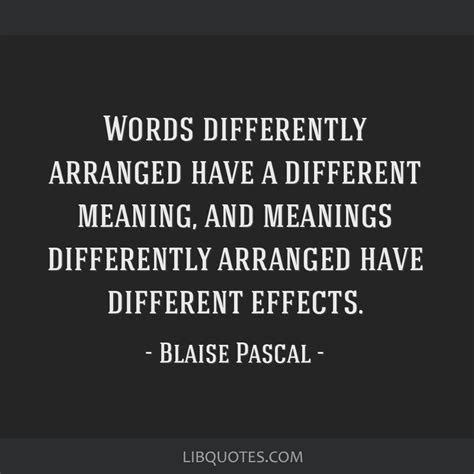 We welcome any comments from viewers, favourable or otherwise. Words differently arranged have a different meaning, and ...