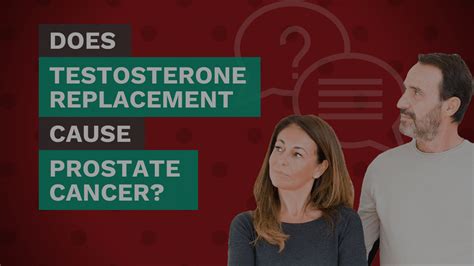 Does Testosterone Replacement Increase The Risk Of Prostate Cancer