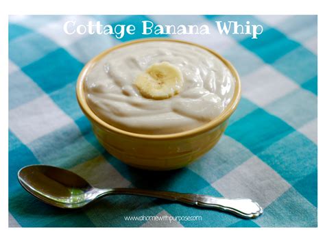 Cottage Banana Whip E A Home With Purpose