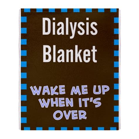 For more inspiration, visit our stories page. Funny Dialysis Quotes. QuotesGram