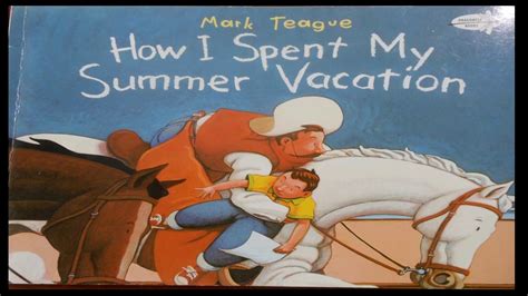 How I Spent My Summer Vacation Read Aloud Youtube