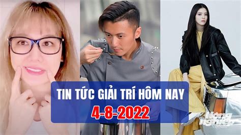 Tin Tức Giải Trí 24h Mới Nóng Nhất Hôm Nay 3 8 2022