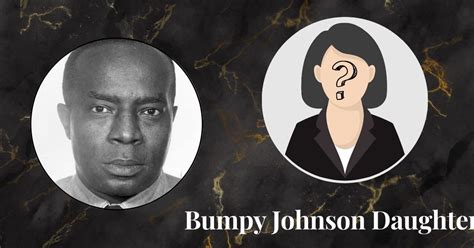 Who Is Bumpy Johnson Daughter Her Incredible Journey