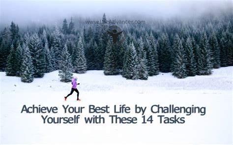 Achieve Your Best Life By Challenging Yourself With These 14 Tasks