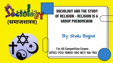 Religion is a Group Phenomenon || Sociology and the Study of Religion