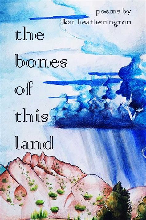 The Bones of This Land paperback - Echobird Press