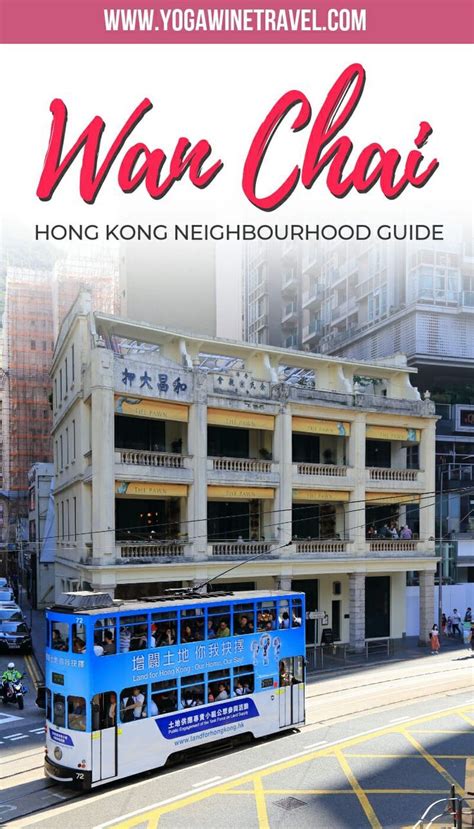 Wan Chai Neighbourhood Guide Where To Eat Drink Stay And Play Wan