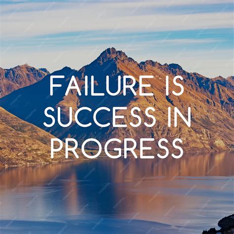 Premium Photo Inspirational Quotes Failure Is Success In Progress