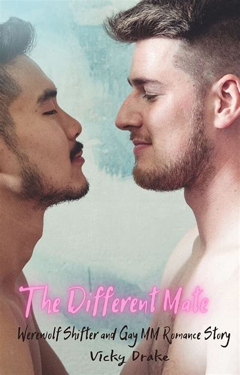 The Different Mate Werewolf Shifter And Gay Mm Romance Story By Vicky