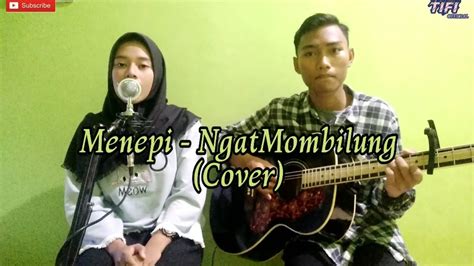 Lagu Menepi Cover Gitar Akustik By Tifi Official Youtube