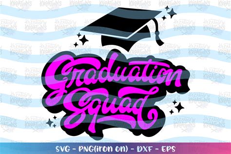 Graduation Graduation Squad Svg