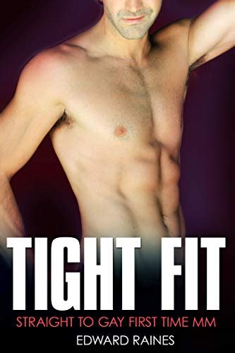 Tight Fit Straight To Gay First Time Short Story EBook Raines Edward Amazon Co Uk Kindle Store