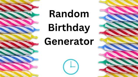 Best Random Birthday Generator Birthday Generator