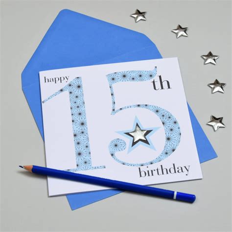 Birthday Card Age 15 Boy Happy 15th Birthday Embellished With A