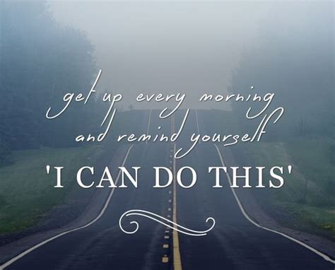You Can Do It Quotes You Can Do It Quotes I Can Do It Quotes To Live