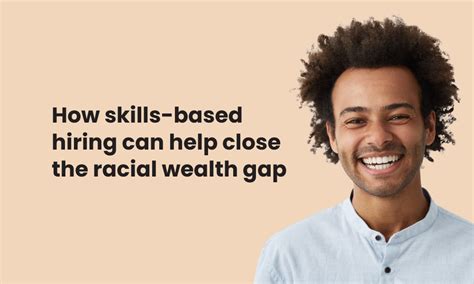 skills based hiring helps close the racial wealth gap tg