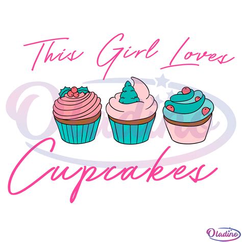 This Girl Loves Cupcakes Svg Cupcake Svg Girl Love Cupcake Svg