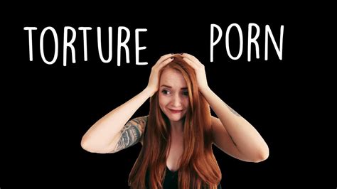 Torture Porn Youtube