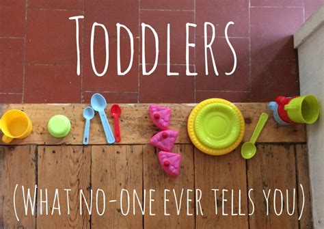 Toddlers The Things No One Ever Tells You A Baby On Board Blog