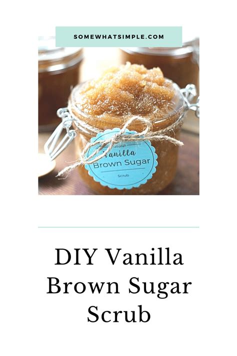 Vanilla Brown Sugar Scrub Somewhat Simple Com