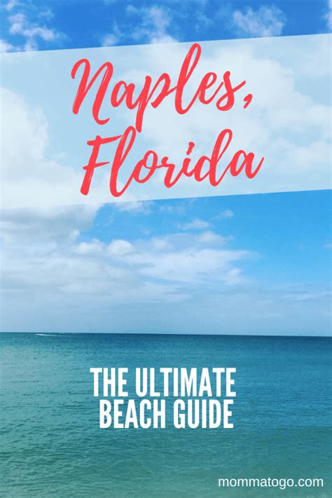 The Best Beaches In Naples Florida Momma To Go Travel