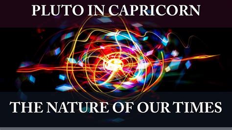 Astrology Pluto In Capricorn A Deeper Look Raising Vibrations