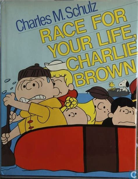 One will be glad to learn that. Race For Your Life, Charlie Brown, 1978 | Charlie brown ...
