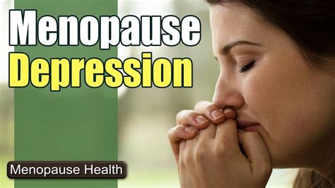 Menopause Depression And Anxiety Treatment Youtube