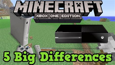 Minecraft Xbox One Vs Xbox 360 5 Changes To Be Excited About Youtube