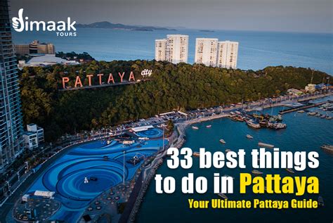 33 Best Things To Do In Pattaya Your Ultimate Pattaya Guide Dimaak