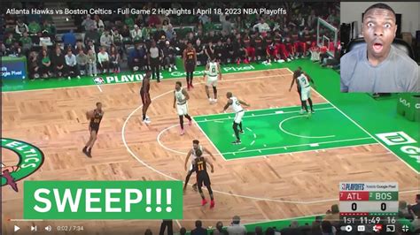 Sweep Boston Celtics Vs Atlanta Hawks Game 2 Reaction Nba Playoffs Youtube