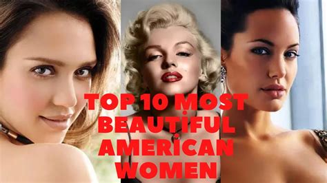 Top 10 Most Beautiful American Women Youtube