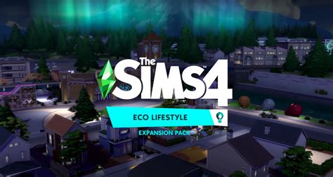 The Sims 4 Eco Lifestyle Official Gameplay Trailer And Updates