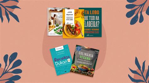 11 Livros De Receita Para Uma Alimentação Saudável Boa Forma