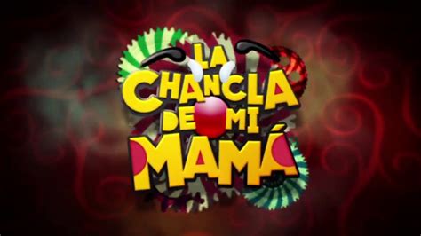 La Chancla De Mi Mama Joel Garcia Youtube