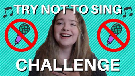Try Not To Sing Challenge Youtube