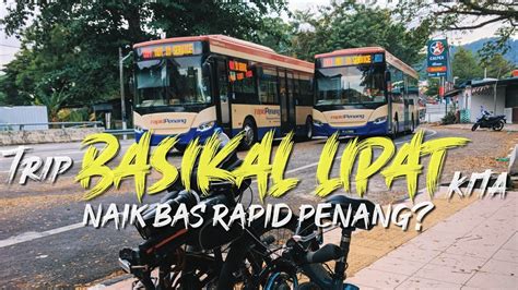 Rapid penang is a public transportation provider in penang which operates bus routes since 2007. Trip Basikal Lipat Kita | Boleh Ke Bawa BASIKAL LIPAT Naik ...