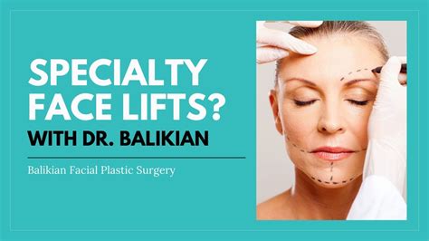 Specialty Face Lifts Balikian Facial Plastic Surgery Youtube