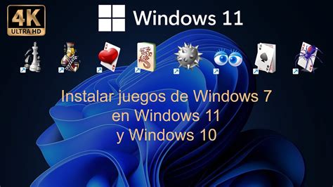 Instalar Juegos De Windows 7 En Windows 11 Y Windows 10 Youtube