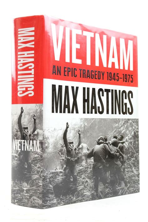 stella and rose s books vietnam an epic tragedy 1945 75 written by max hastings book code 951946