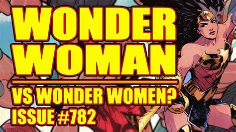 Wonder Woman Vs Wonder Women Issue 782 2021 Youtube