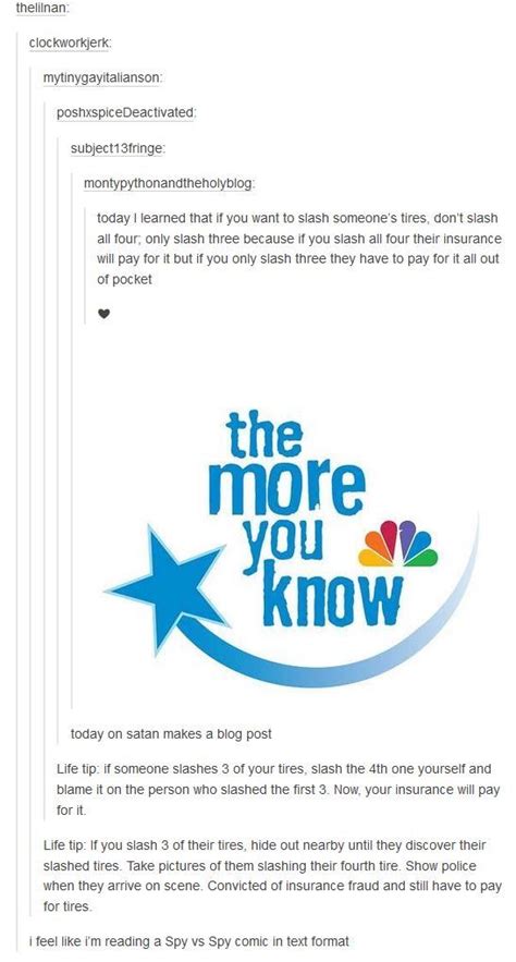 The More You Know Funny Quotes Funny Tumblr Posts Tumblr Funny