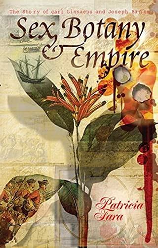 9780231134262 Sex Botany And Empire The Story Of Carl Linnaeus And